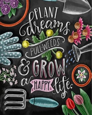 Plant Dreams And Grow A Happy Life Paint By Numbers
